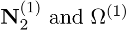  N(1)2 and Ω(1)