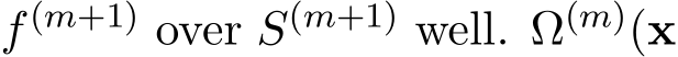 f(m+1) over S(m+1) well. Ω(m)(x