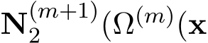  N(m+1)2 (Ω(m)(x