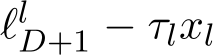 ℓlD+1 − τlxl