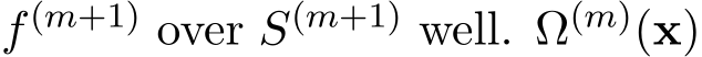  f(m+1) over S(m+1) well. Ω(m)(x)