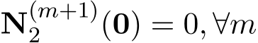  N(m+1)2 (0) = 0, ∀m