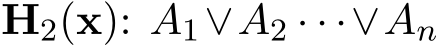  H2(x): A1∨A2 · · ·∨An