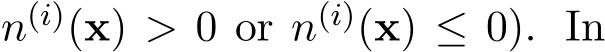 n(i)(x) > 0 or n(i)(x) ≤ 0). In