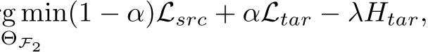 ΘF2 (1 − α)Lsrc + αLtar − λHtar,