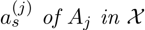a(j)s of Aj in X