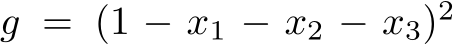 g = (1 − x1 − x2 − x3)2