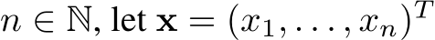 n ∈ N, let x = (x1, . . . , xn)T 