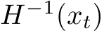  H−1(xt)