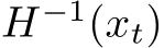  H−1(xt)