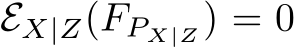  EX|Z(FPX|Z) = 0