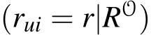 (rui = r|RO)