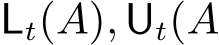 Lt(A),Ut(A