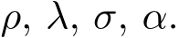  ρ, λ, σ, α.