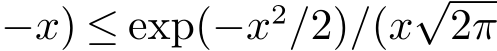 −x) ≤ exp(−x2/2)/(x√2π