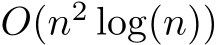  O(n2 log(n))