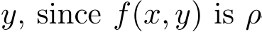  y, since f(x, y) is ρ