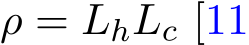 ρ = LhLc [11