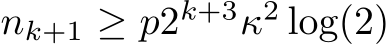  nk+1 ≥ p2k+3κ2 log(2)