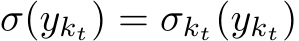 σ(ykt) = σkt(ykt)