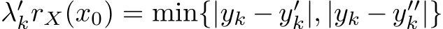  λ′krX(x0) = min{|yk − y′k|, |yk − y′′k|}