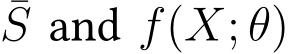 ¯S and f(X; θ)