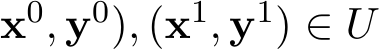 x0, y0), (x1, y1) ∈ U