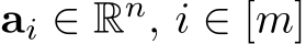  ai ∈ Rn, i ∈ [m]