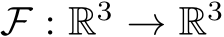 F : R3 → R3
