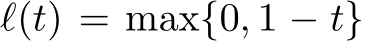  ℓ(t) = max{0, 1 − t}