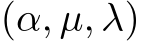  (α, µ, λ)