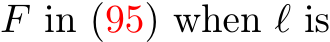  F in (95) when ℓ is