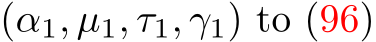  (α1, µ1, τ1, γ1) to (96)