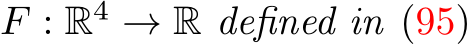  F : R4 → R defined in (95)