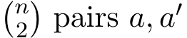 �n2�pairs a, a′ 