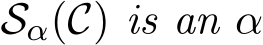  Sα(C) is an α