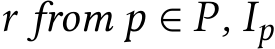  r from p ∈ P, Ip