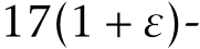  17(1 + ε)-