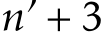  n′ + 3