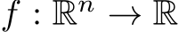  f : Rn → R