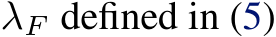  λF defined in (5)