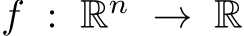  f : Rn → R