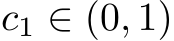 c1 ∈ (0, 1)