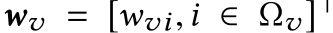  wv = [wvi,i ∈ Ωv]⊤