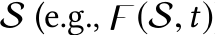  S (e.g., 𭟋(S,t)