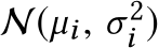  N(µi, σ2i )