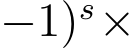 −1)s×