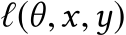 ℓ(θ,x,y)