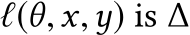  ℓ(θ,x,y) is ∆