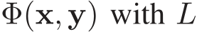  Φ(x, y) with L